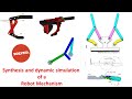 Synthesis and Dynamic Simulation of a robot mechanism | Solved