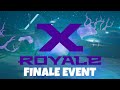 Fortnite Creative : X Royale Legacy Finale Event Trailer