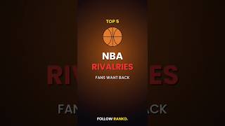 Top 5 NBA Rivalries Fans Want Back #ranked #basketball #nba #nbanation #insidethenba #nbatoday