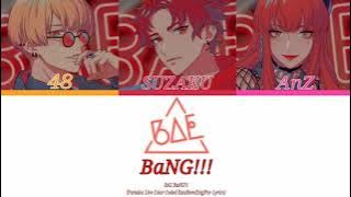 [BAE] BaNG!!! (Kan/Rom/Eng/Por Lyrics)
