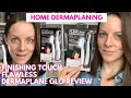 JML FINISHING TOUCH FLAWLESS DERMAPLANE GLO | UK Unboxing & review | Home dermaplaning