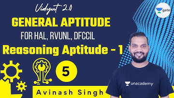 Reasoning Aptitude - 1  | L 5 | General Aptitude | #HAL #RVUNL, #DFCCIL | Vidyut 2.0 | Avinash Sir
