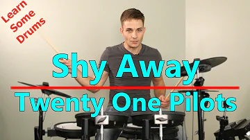 Shy Away Drum Lesson - Twenty One Pilots