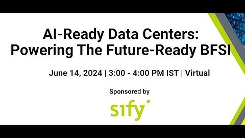 Webinar | AI-Ready Data Centers: Powering The Future-Ready BFSI
