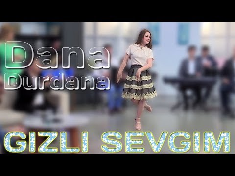 Dana Durdana - Gizli sevgim (2018)