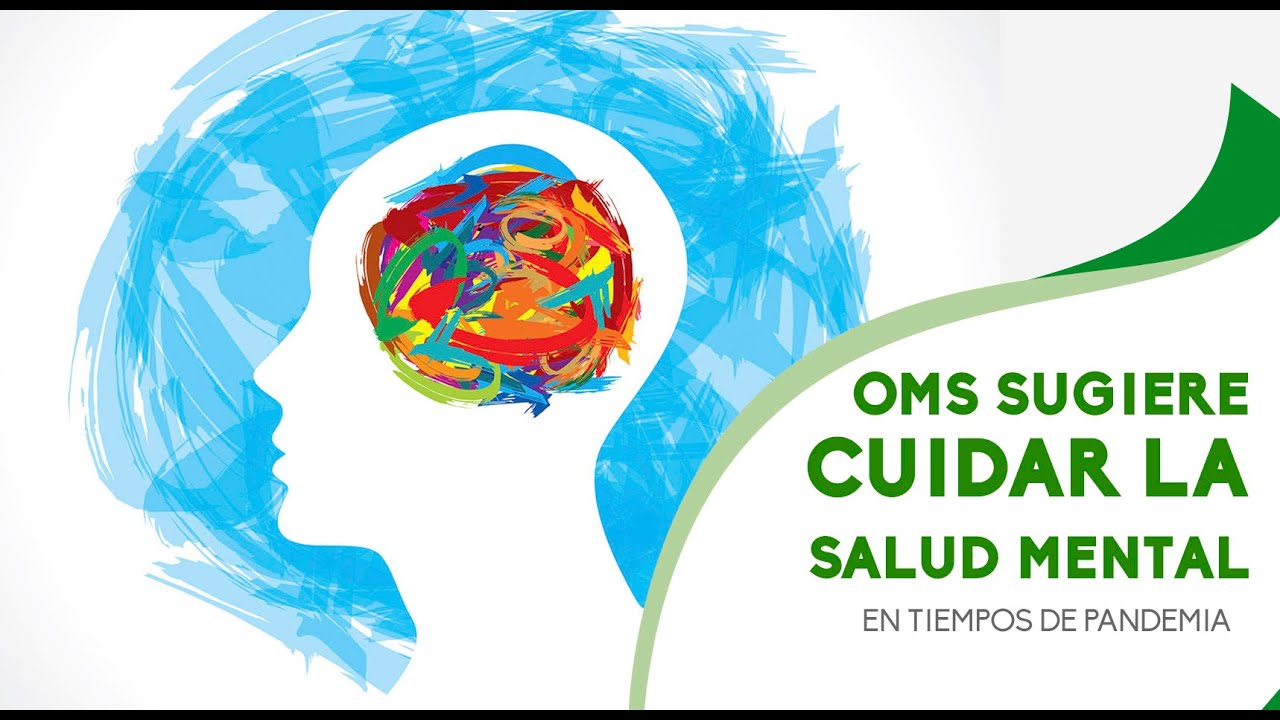 OMS sugiere cuidar la salud mental en tiempos de pandemia - YouTube