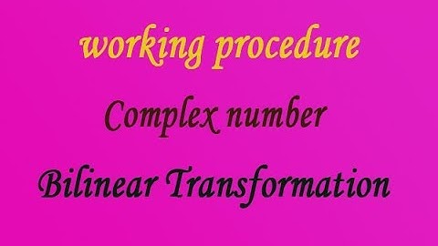Bilinear transformation working rule explain in simple steps by EASY MATHS EASY TRICKS