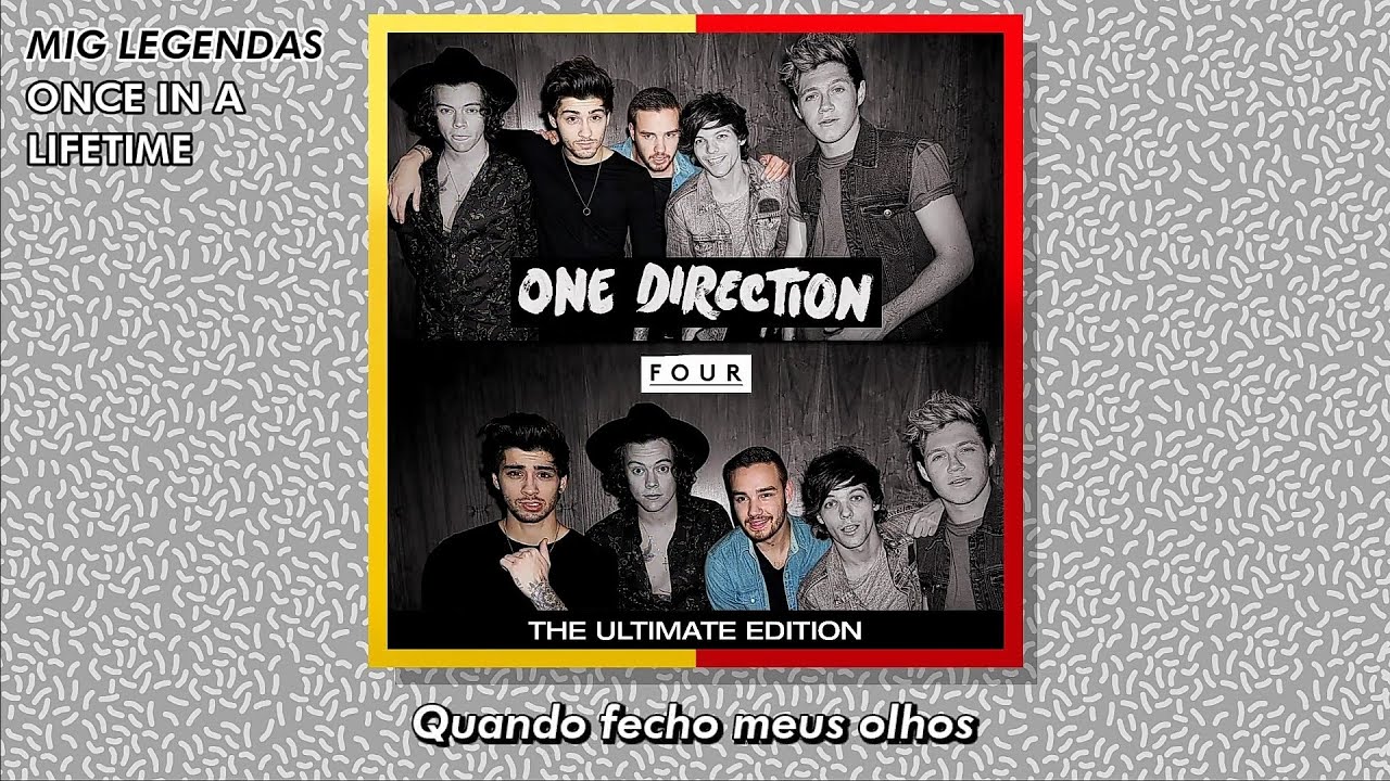 One Direction - Once In a Lifetime (Tradução) | [Faixa Bonus do Álbum ...