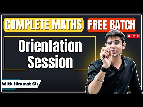 Orientation Session By Himmat Sir | Complete Free Batch For Railway/SSC/State Government Exam