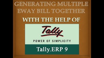 GENERATING EWAY BILL OF MULTIPLES INVOICE TOGETHER | TALLY TUTORIAL | How to create Eway Bill