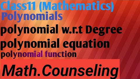 Lecture#01, Class11Math, polynomials, polynomial equation, polynomial functions , polynomial degree