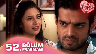 Sev Yeter Yeh Hai Mohabbatein Hint Dizisi 52. Bölüm Fragmanı