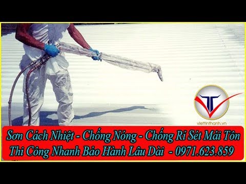 Video ????????????Sơn Cách Nhiệt Chống Nóng Chống Rỉ Sét Mái Tôn -... - youtube