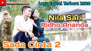 Sada Cinta 2 Voc Nila Sari Ft Ridho Ananda. Lagu Tapsel Madina Terbaru 2020. By Namiro Production