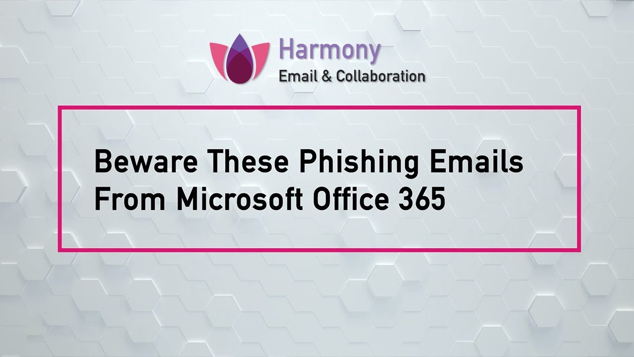Beware These Phishing Emails From Microsoft Office 365 YouTube