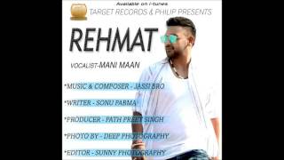 Download Lagu Rehmat || Mani Maan || New Punjabi Song 2016 MP3