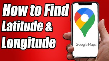 How to Find Latitude and Longitude in Google Maps - Full Guide