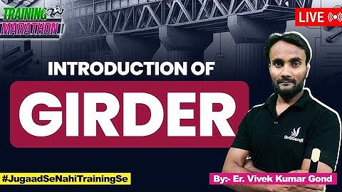 Introduction of Girder | Function, types & Drawing Reading of Girder| Detailed Explanation of Girder