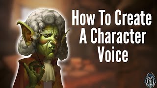 How to CREATE a CHARACTER VOICE | For Roleplay or VO