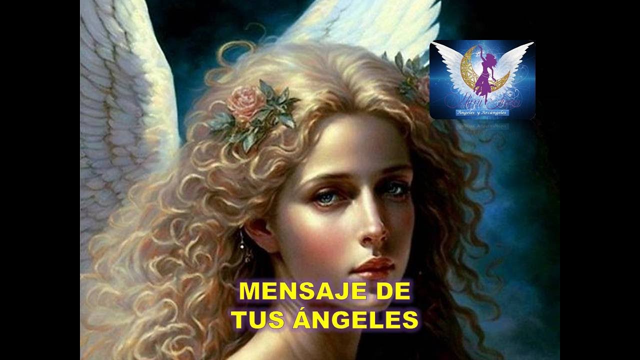 MENSAJE DE TUS ÁNGELES - YouTube