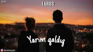 Laros yarım qaldıq Resimi