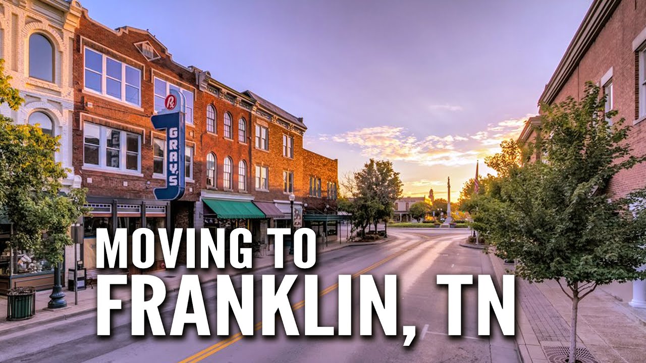 Moving to Franklin, TN Real Estate Agent tips on buying a home in