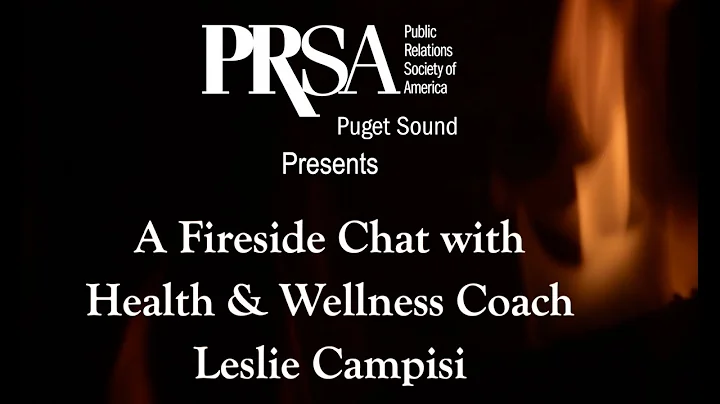 PRSA Puget Sound Chapter Fireside Chat with Leslie...