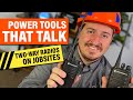 Twoway radios for construction jobsites  power tools that talk