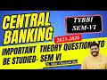 Central Banking (CB) -Important Theory Question 2025-2026 - TYBBI SEM VI -Dr. Mihir Shah