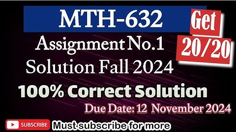 MTH632 Assignment no.1 Solution FALL 2024 100% correct solution #study#mth632#vuhelp#vustudents