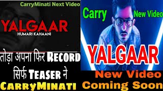 Carryminati upcoming video new coming soon carry roast karta hai bahot
zor se yaar aur karega carryminati...