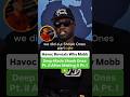 Havoc Reveals Why Mobb Deep Made Shook Ones Part II After Making Shook Ones Part I 🔥