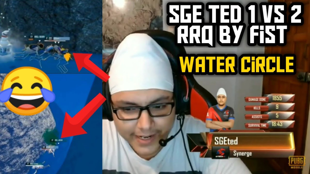 😂SGE Ted 1 vs 2 RRQ By Fist👊 in Water | Final Circle | SGE Ted Interview