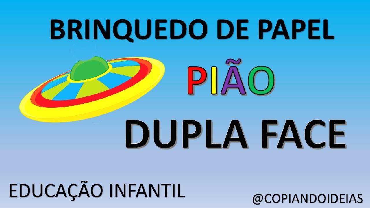 BRINQUEDO DE PAPEL - PIÃO - 2018 