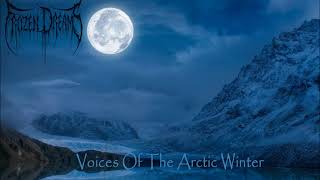 Frozen Dreams - Voices Of The Arctic Winter