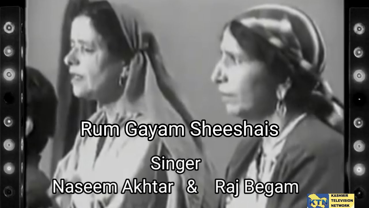 Rum Gayam Sheeshais            NaseemAkhtar  RajBegam