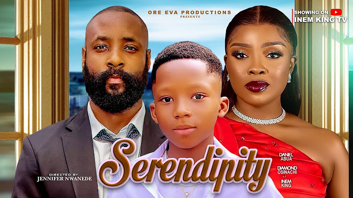 SERENDIPITY (Full Movie) | INEM KING, DANIEL ABUA, DIAMOND OSINACHI. LATEST 2025 NIGERIAN MOVIES