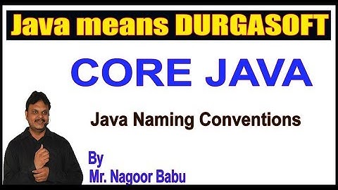 Java Tutorials || Java Naming Conventions || by Nagoor Babu