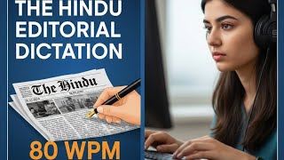 The Hindu Editorial Dictation 80 WPM|| Shorthand Dictation|| ( 26-02-2026)