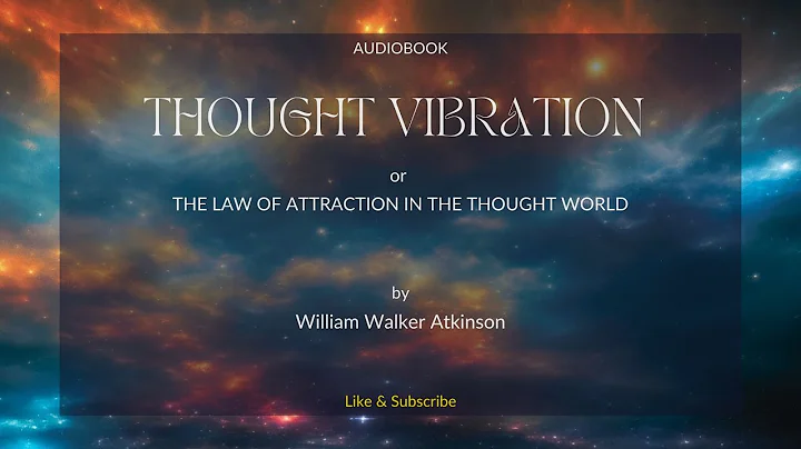 Thought Vibrations: The Law of Attraction in the Thought World Audiobook Unlock Your  Power - DayDayNews