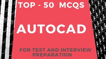 AutoCAD mcqs 2021