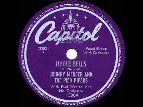 Johnny Mercer — 1947 Johnny Mercer & The Pied Pipers - Jingle Bells