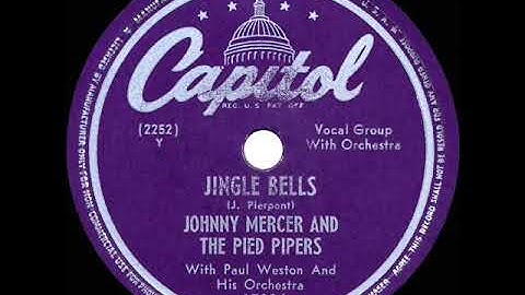1947 Johnny Mercer & The Pied Pipers - Jingle Bells