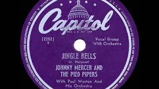 Video thumbnail of "1947 Johnny Mercer & The Pied Pipers - Jingle Bells"