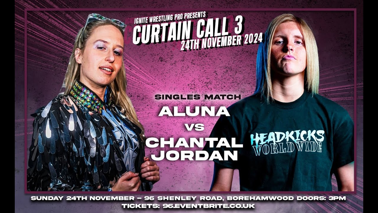 Ignite Wrestling Pro: Curtain Call 3 - Chantal Jordan vs Aluna