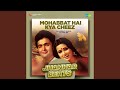 Mohabbat Hai Kya Cheez - Jhankar Beats