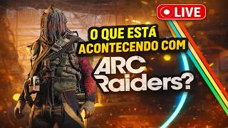 🔴ARC RAIDERS esta perdendo players?| Gameplay | AO VIVO