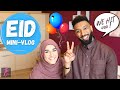 EID MINI VLOG | UK Muslim Couple | we hit 400+ subscribers!!