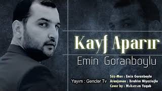 Kayf Aparir 2020 (Emin Goranboylu) Yeni Super Kayf Mahnisi Resimi