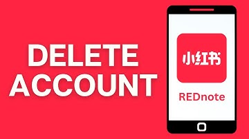 How to Delete Rednote Account